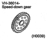 VH-36014 Speed down gear / Hauptzahnrad