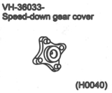VH-36033 Speed-down gear cover